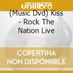 (Music Dvd) Kiss - Rock The Nation Live cd
