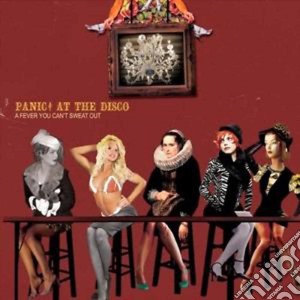 Panic! At The Disco - A Fever You Can't Sweat Out cd musicale di Panic! At The Disco