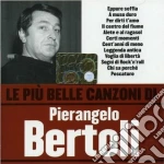 Pierangelo Bertoli - Le Piu' Belle Canzoni Di Pierangelo Bertoli cd