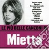 Mietta - Le Piu' Belle Canzoni cd