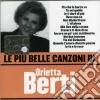 Orietta Berti - Le Piu' Belle Canzoni Di Orietta Berti cd