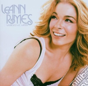 Leann Rimes - Whatever We Wanna cd musicale di RIMES LEANN
