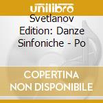 Svetlanov Edition: Danze Sinfoniche - Po cd musicale di Rachmaninov\svetlano
