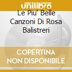 Le Piu' Belle Canzoni Di Rosa Balistreri cd