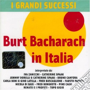 Burt Bacharach In Italia - I Grandi Successi cd musicale di Burt Bacharach