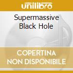 Supermassive Black Hole cd musicale di MUSE