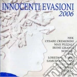 Innocenti Evasioni 2006 cd
