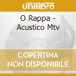 O Rappa - Acustico Mtv cd musicale di O Rappa
