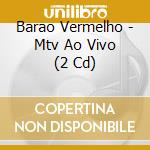 Barao Vermelho - Mtv Ao Vivo (2 Cd) cd