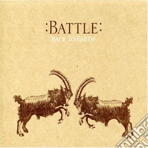 Battle - Back To Earth cd musicale di BATTLE