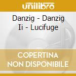 Danzig - Danzig Ii - Lucifuge cd