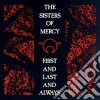 Sisters Of Mercy (The) - First And Last And Always (Expanded & Remastered) cd musicale di SISTERS OF MERCY