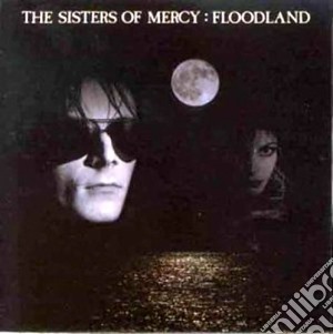 Sisters Of Mercy (The) - Floodland (Expanded & Remastered) cd musicale di SISTERS OF MERCY
