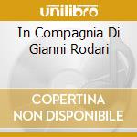 In Compagnia Di Gianni Rodari cd