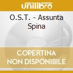 O.S.T. - Assunta Spina cd