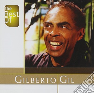 Gilberto Gil - Best Of Gilberto Gil cd musicale di Gilberto Gil
