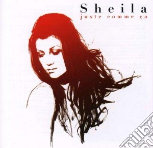 Sheila - Juste Comme cd musicale di Sheila