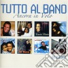 Al Bano Carrisi - Tutto Al Bano Carrisi (2 Cd) cd