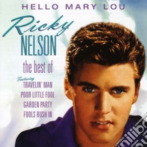 Ricky Nelson - Hello Mary Lou cd musicale di Ricky Nelson