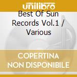 Best Of Sun Records Vol.1 / Various cd