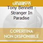 Tony Bennett - Stranger In Paradise cd
