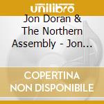 Jon Doran & The Northern Assembly - Jon Doran & The Northern Assembly cd