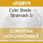 Colin Steele - Stramash Ii cd