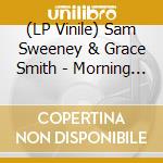 (LP Vinile) Sam Sweeney & Grace Smith - Morning Of May (Baby Pink Vinyl) vinile