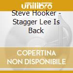 Steve Hooker - Stagger Lee Is Back cd