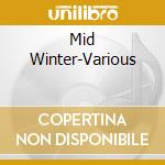 Mid Winter-Various cd