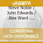 Steve Noble / John Edwards / Alex Ward - Deadeye Tricksters cd