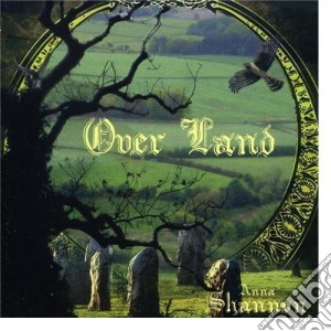 Anna Shannon - Over Land cd musicale di Anna Shannon