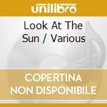 Look At The Sun / Various cd