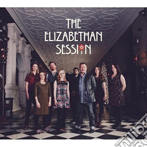 Elizabethan Session (The) - The Elizabethan Session cd musicale di The Elizabethan Session