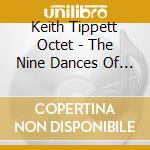 Keith Tippett Octet - The Nine Dances Of Patrick O'Gonogon cd
