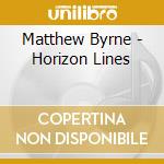 Matthew Byrne - Horizon Lines cd