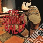 Servants Ball (The) - The Servants Ball cd