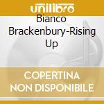 Bianco Brackenbury-Rising Up cd