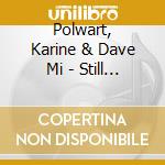 Polwart, Karine & Dave Mi - Still As Your Sleeping cd