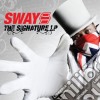 Sway - The Signature Lp (Cd+Dvd) cd musicale di Sway