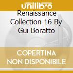 Renaissance Collection 16 By Gui Boratto cd