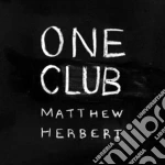 Matthew Herbert - One Club cd
