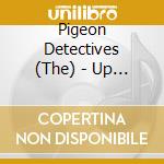 Pigeon Detectives (The) - Up Guards And At 'em cd musicale di T Pigeon detectives
