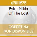 Fvk - Militia Of The Lost cd