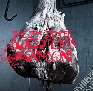 Jon Spencer Blues Explosion (The) - Meat And Bone cd musicale di Jon spencer blues ex