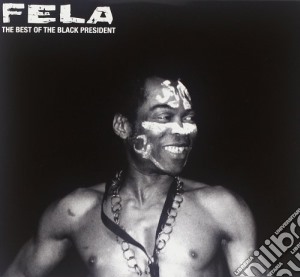 Fela Kuti - The Best Of The Black President (Cd+Dvd) cd musicale di Fela Kuti