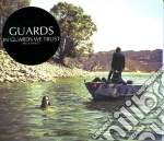 Guards - In Guards We Trust cd