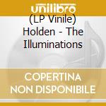 (LP Vinile) Holden - The Illuminations vinile