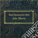 John Murry - The Graceless Age cd
