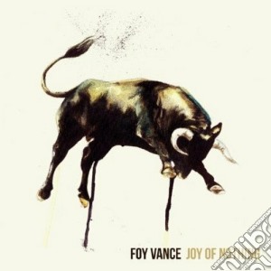 Foy Vance - Joy Of Nothing cd musicale di Vance Foy